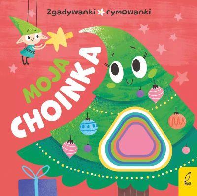ZGADYWANKI, RYMOWANKI. MOJA CHOINKA