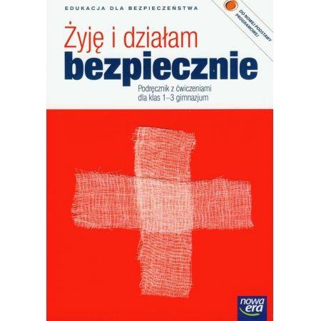 ŻYJĘ I DZIAŁAM BEZPIECZNIE. GIMNAZJUM.