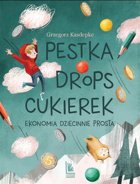 PESTKA, DROPS, CUKIEREK.EKONOMIA DZIECINNIE PROSTA
