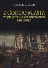 Z GÓR DO MIASTA. WOJNA W TERENIE ZURBANIZOWANYM