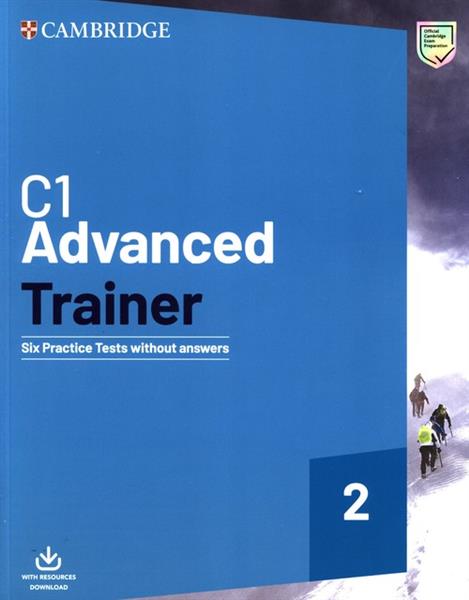 C1 ADVANCED TRAINER 2 SIX PRACTICE TESTS WITHOUT