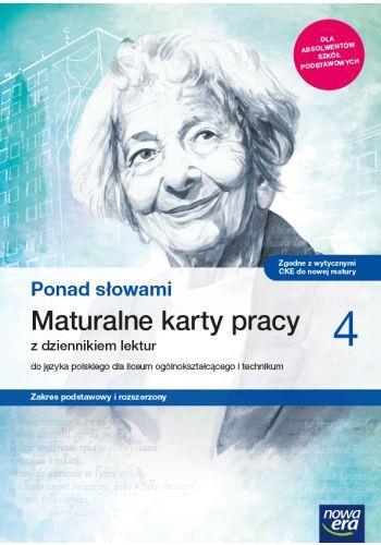 PONAD SŁOWAMI 4. JĘZYK POLSKI. MATURALNE KARTY