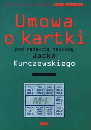 Umowa o kartki. Seria: Obyczaje, prawo i polityka.