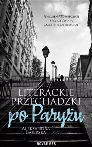 Literackie przechadzki po Paryżu