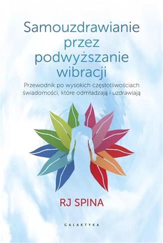 Samouzdrawianie przez podwyższanie wibracji. Przew