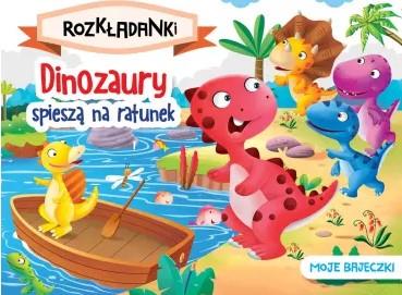 DINOZAURY SPIESZĄ NA RATUNEK. MOJE BAJECZKI. ROZKŁ