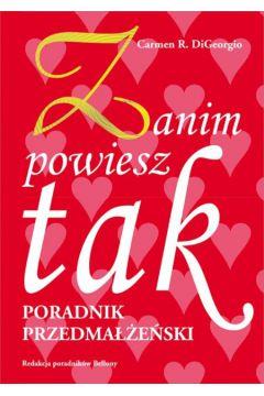 ZANIM POWIESZ TAK PORADNIK PRZEDMAŁŻEŃSKI