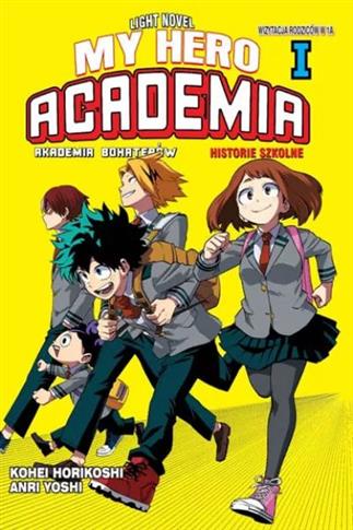 My Hero Academia. Light novel. Historie szkolne