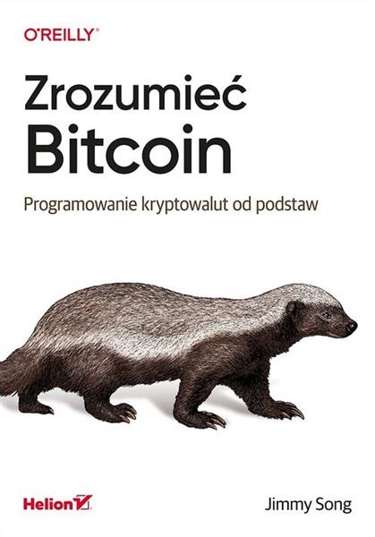 Zrozumieć Bitcoin. Programowanie kryptowalut od po