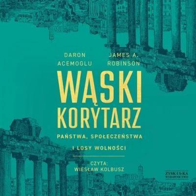 audiobook. Wąski korytarz Państwa