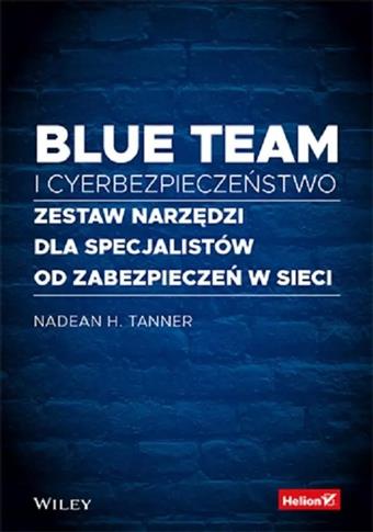 BLUE TEAM I CYBERBEZPIECZEŃSTWO