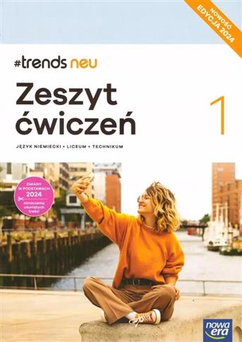 #trends neu 1. Liceum i technikum. Zeszyt ćwiczeń.