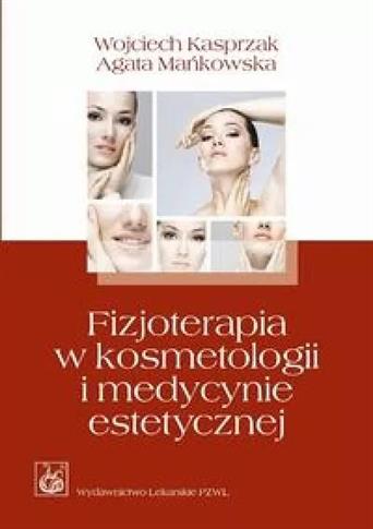 Fizjoterapia w kosmetologii i medycynie estetyczne