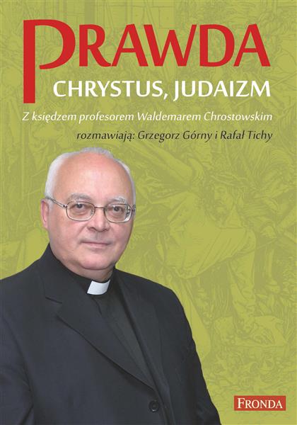 PRAWDA. CHRYSTUS. JUDAIZM