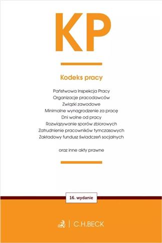 KP. Kodeks pracy oraz ustawy towarzyszące wyd. 16