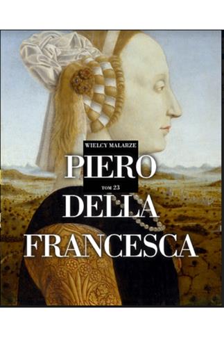 Wielcy Malarze 23 Piero della Fransceso