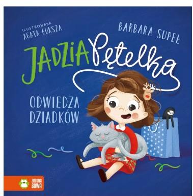 JADZIA PĘTELKA ODWIEDZA DZIADKÓW S.NOWY