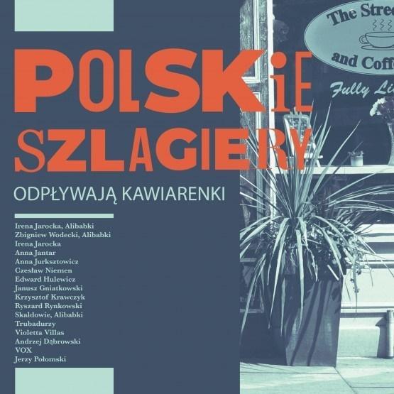 POLSKIE SZLAGIERY: ODPŁYWAJĄ KAWIARENKI CD