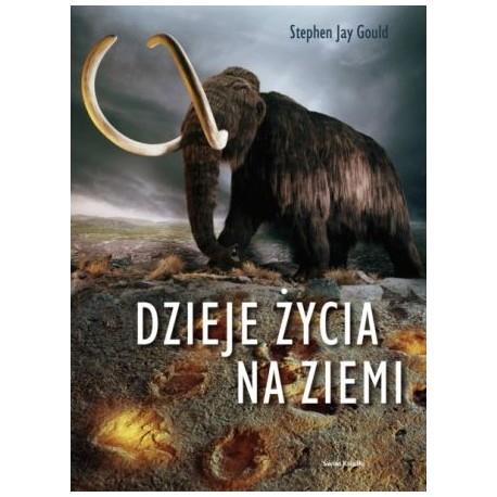 Dzieje Życia na Ziemi Stephen Jay Gould
