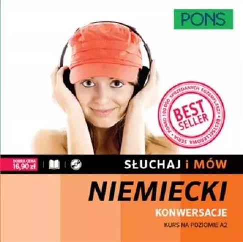 Słuchaj i mów. Konwersacje. Kurs niemieckiego A2