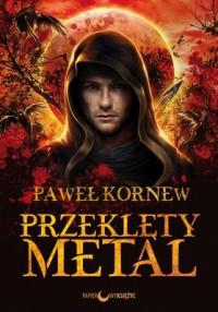 PRZEKLĘTY METAL CYKL EGZORCYSTA TOM 1