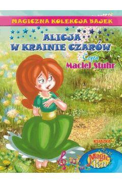 Alicja w Krainie Czarów. Magiczna Kolekcja Bajek.