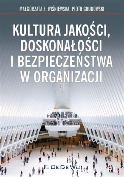 KULTURA JAKOŚCI, DOSKONAŁOŚCI I BEZPIECZEŃSTWA W