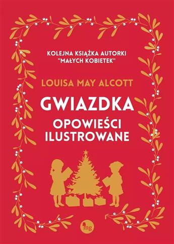 GWIAZDKA - OPOWIEŚCI ILUSTROWANE