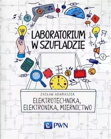 LABORATORIUM W SZUFLADZIE. ELEKTROTECHNIKA...