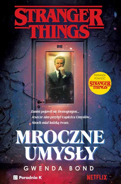 STRANGER THINGS. MROCZNE UMYSŁY