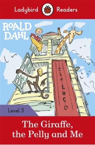 Roald Dahl: The Giraffe, the Pelly and Me