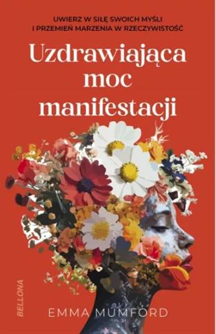 UZDRAWIAJĄCA MOC MANIFESTACJI