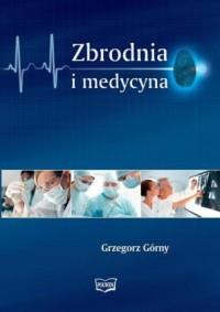 ZBRODNIA I MEDYCYNA