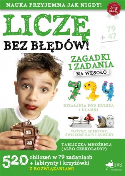 LICZĘ BEZ BŁĘDÓW- ZAGADKI I ZADANIA NA WESOŁO