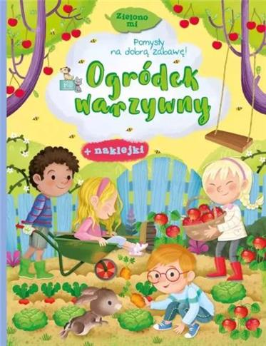 ZIELONO MI. OGRÓDEK WARZYWNY