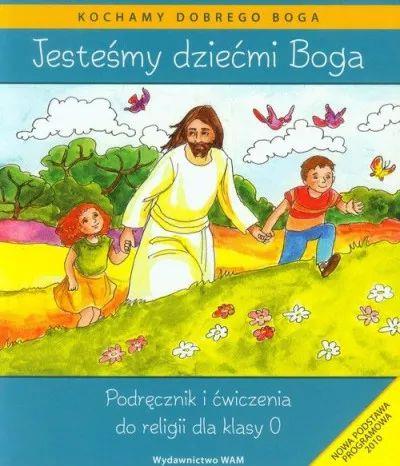 Jesteśmy dziećmi Boga. Podręcznik i ćwiczenia