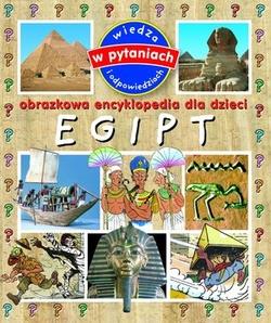 EGIPT. OBRAZKOWA ENCYKLOPEDIA DLA DZIECI