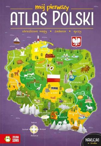 MÓJ PIERWSZY ATLAS POLSKI