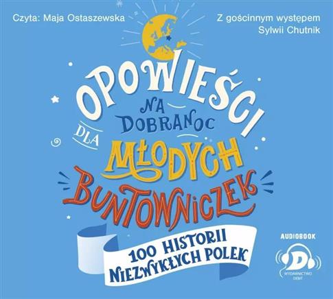 Opowieści na dobranoc dla młodych buntowniczek. 10