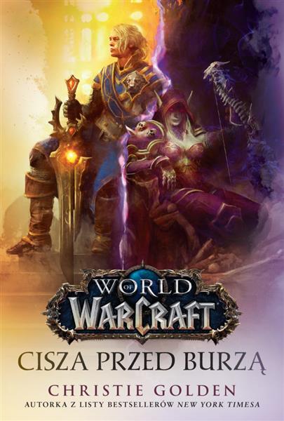 WORLD OF WARCRAFT. CISZA PRZED BURZĄ