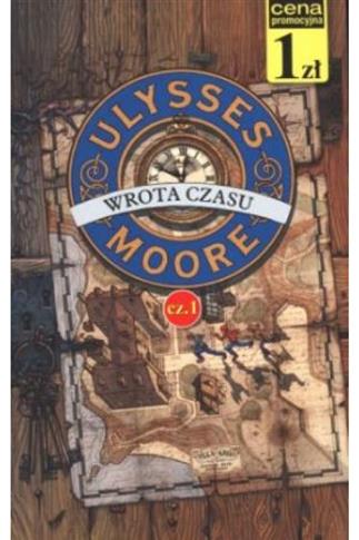 Wrota czasu. Ulysses Moore. Tom 1 (pocket)