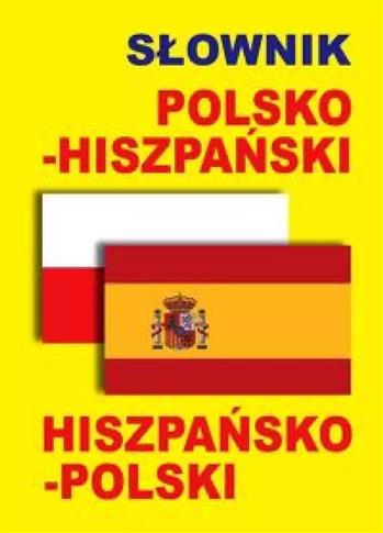 Słownik polsko-hiszpański - hiszpańsko-polski