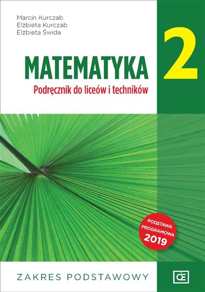 MATEMATYKA 2. PODRĘCZNIK DO LICEÓW I TECHNIKÓW.