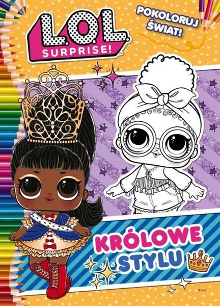 L.O.L. SURPRISE! POKOLORUJ ŚWIAT! KRÓLOWE STYLU