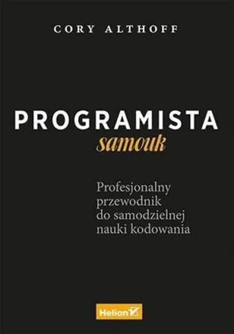 Programista samouk. Profesjonalny przewodnik do...