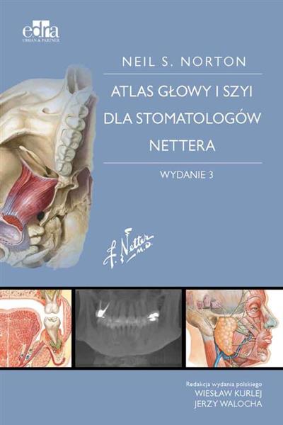 Atlas anatomii głowy i szyi dla stomatologów Nette
