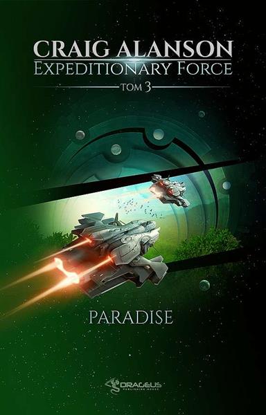 EXPEDITIONARY FORCE. TOM 3. PARADISE