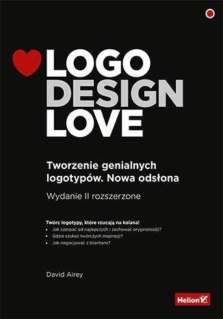 LOGO DESIGN LOVE. TWORZENIE GENIALNYCH L...