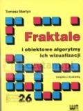 FRAKTALE I OBIEKTOWE ALGORYTMY ICH WIZUALIZACJI