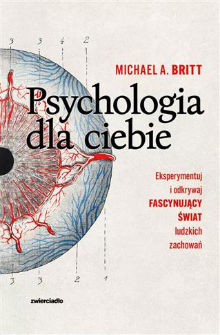 Psychologia dla ciebie. Eksperymentuj i odkrywaj
